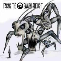 Facing The Swarm Thought : Lost.Found.Banished